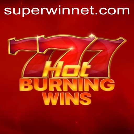 Discover the Thrills of HotBurningWins and Unleash the SUPERWIN