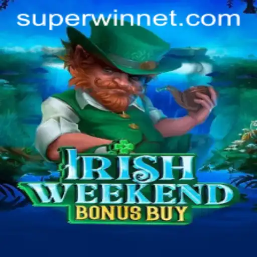 Irish Weekend Bonus Buy: Unleash the SUPERWIN