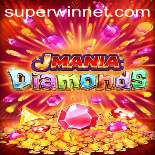 Exploring the Captivating World of JManiaDiamonds: Uncover the Secrets of SUPERWIN